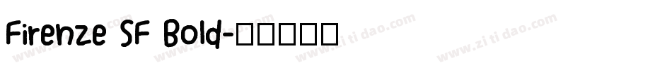 Firenze SF Bold字体转换